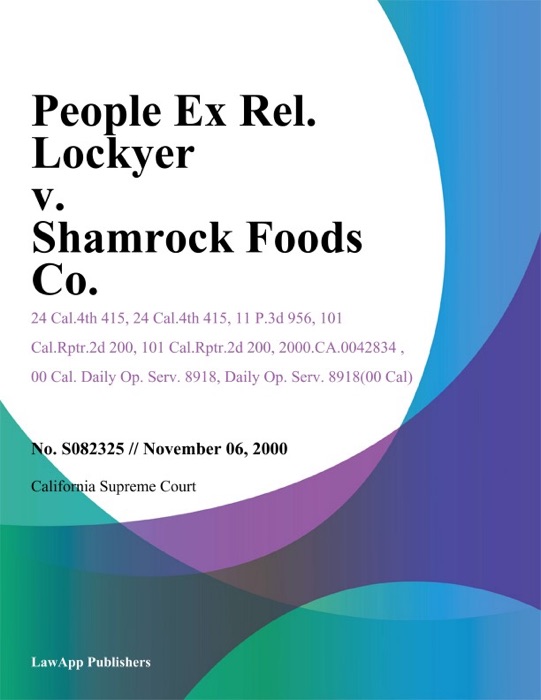 People Ex Rel. Lockyer V. Shamrock Foods Co.