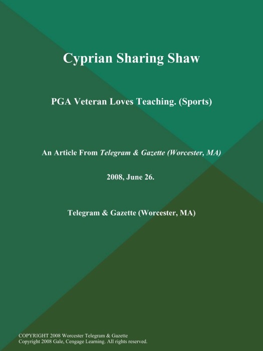 Cyprian Sharing Shaw; PGA Veteran Loves Teaching (Sports)
