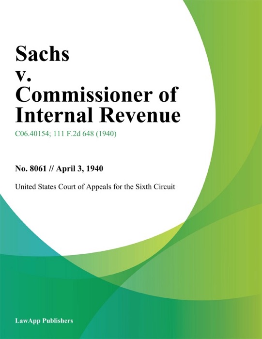 Sachs v. Commissioner of Internal Revenue
