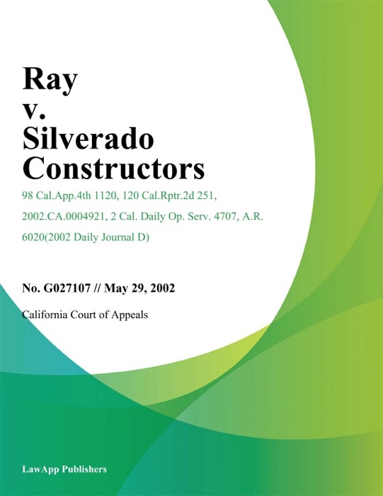 Ray v. Silverado Constructors