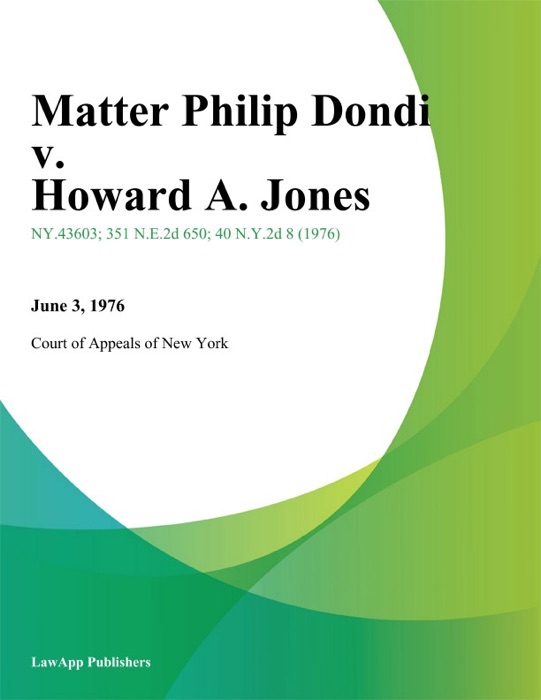 Matter Philip Dondi v. Howard A. Jones