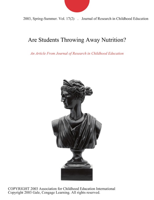 Are Students Throwing Away Nutrition?