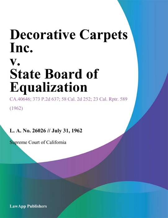 Decorative Carpets Inc. v. State Board of Equalization