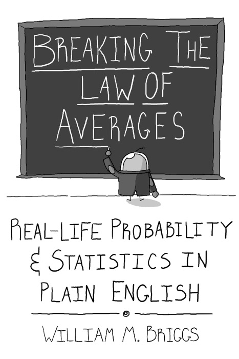 Breaking the Law of Averages