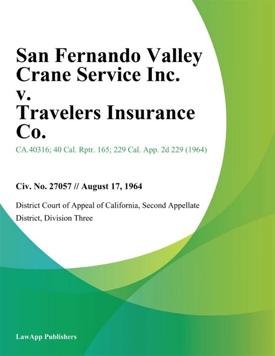 San Fernando Valley Crane Service Inc. V. Travelers Insurance Co.