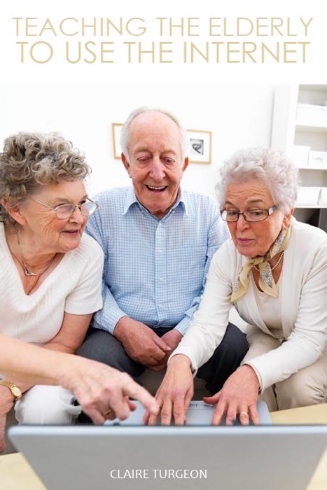 Teaching the Elderly to Use the Internet