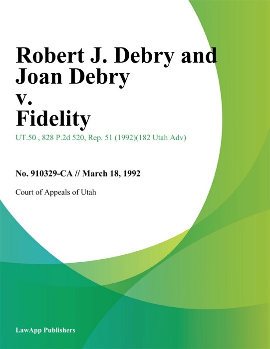 Robert J. Debry and Joan Debry v. Fidelity