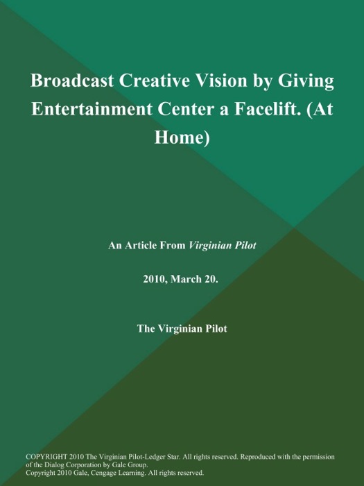 Broadcast Creative Vision by Giving Entertainment Center a Facelift (At Home)