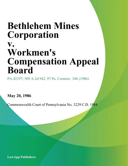 Bethlehem Mines Corporation v. Workmens Compensation Appeal Board (Plutch)