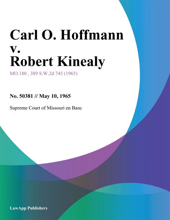 Carl O. Hoffmann v. Robert Kinealy