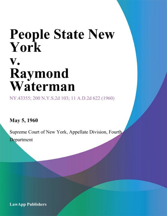 People State New York v. Raymond Waterman