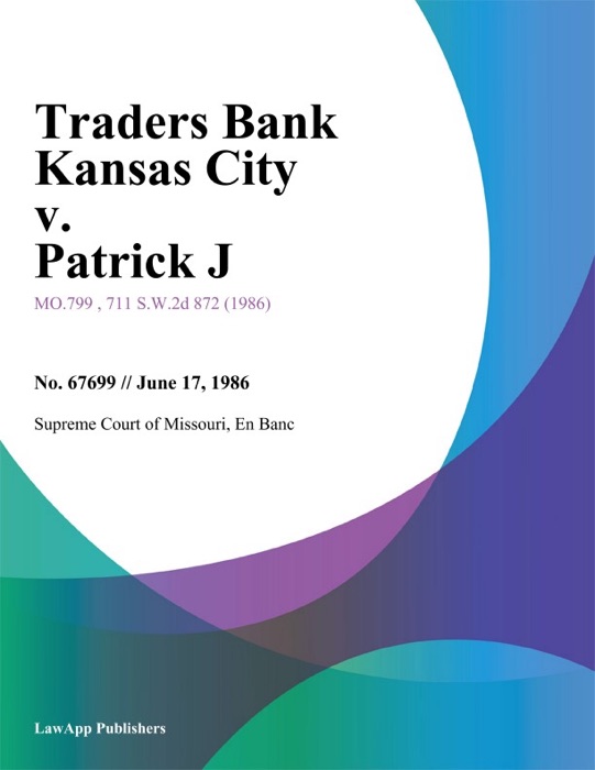 Traders Bank Kansas City v. Patrick J