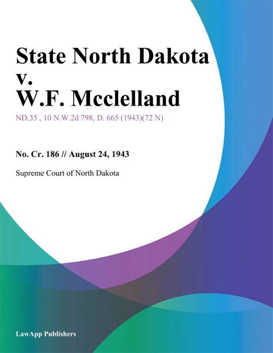 State North Dakota v. W.F. Mcclelland