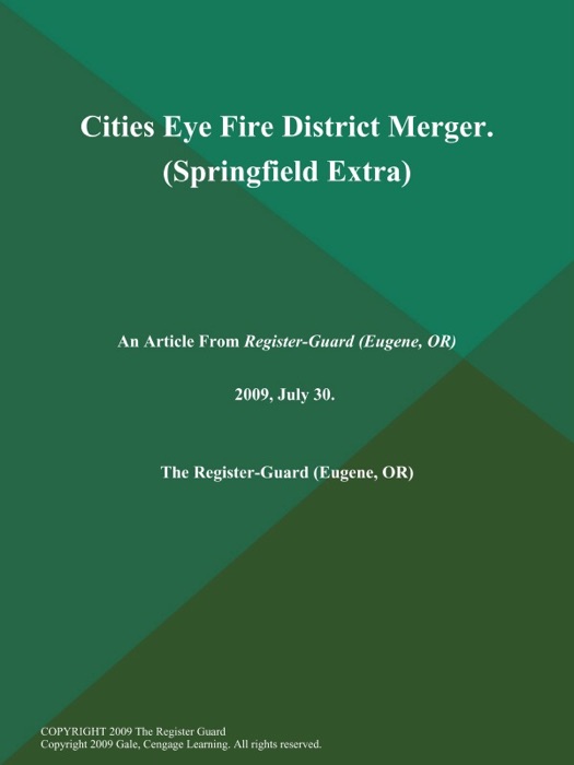 Cities Eye Fire District Merger (Springfield Extra)