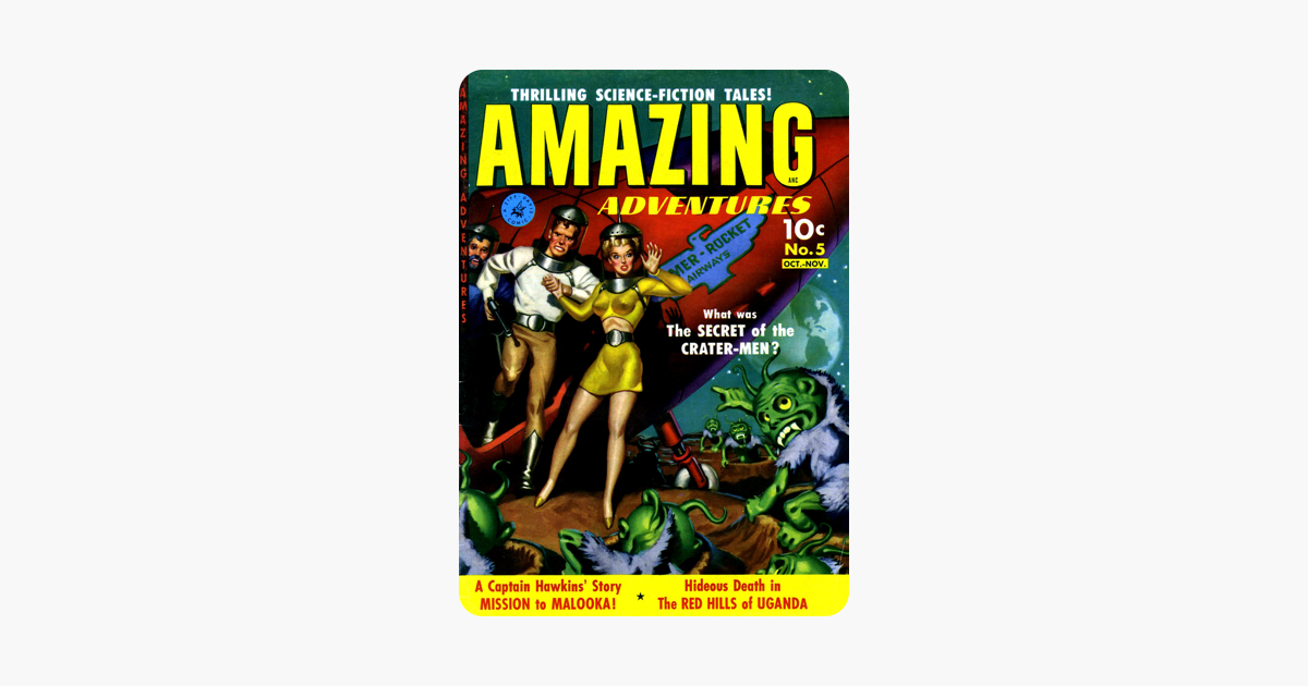 Amazing Adventures, Volume 5, The Secret of the Crater-Men