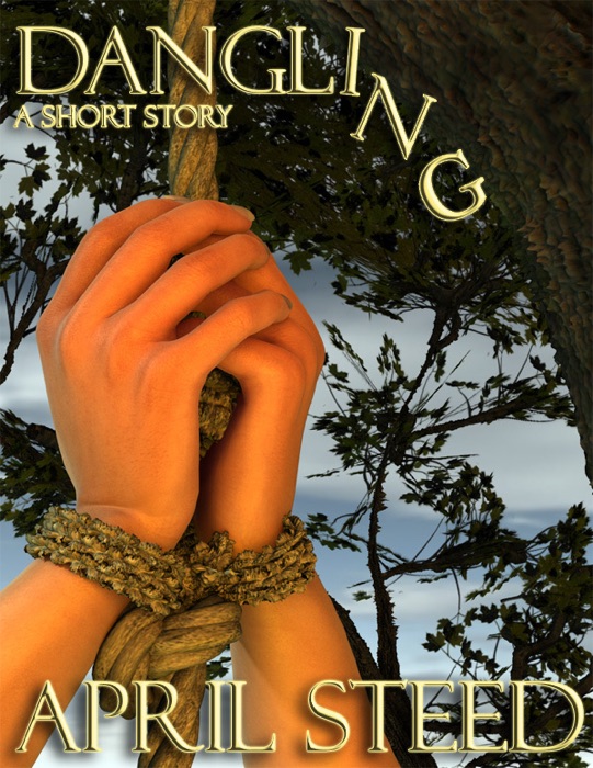 Dangling: A Short Story