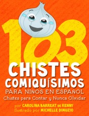 103 Chistes Comiquísimos Para Niños En Español - Chistes para Contar y Nunca Olvidar