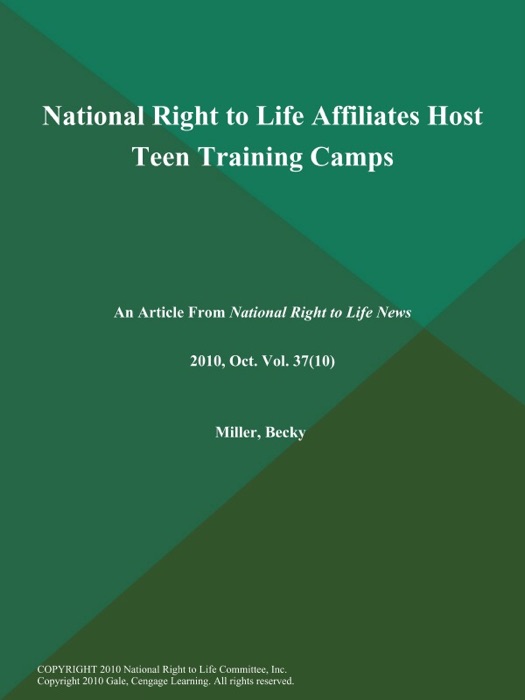 National Right to Life Affiliates Host Teen Training Camps