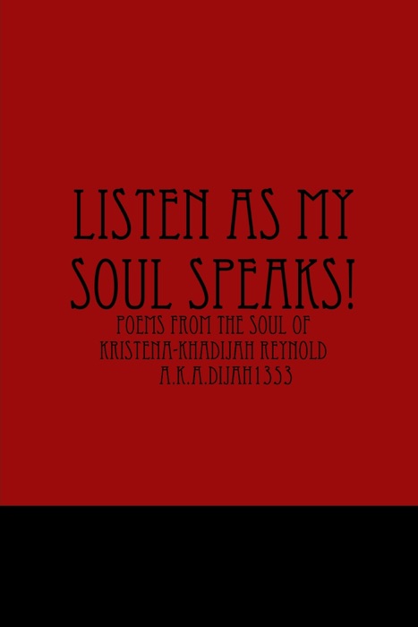 Listen as My Soul Speaks!