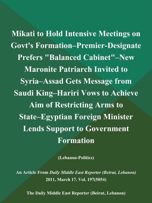 Mikati to Hold Intensive Meetings on Govt's Formation--Premier-Designate Prefers 