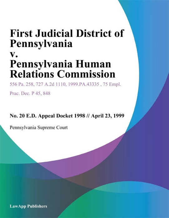 First Judicial District of Pennsylvania v. Pennsylvania Human Relations Commission