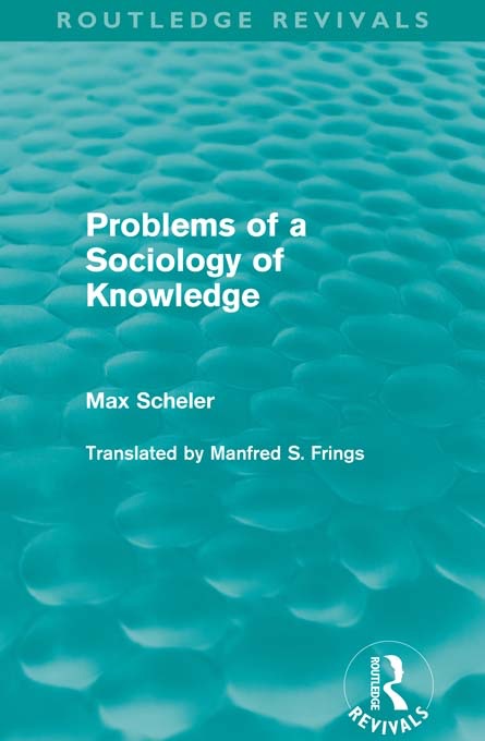 Problems of a Sociology of Knowledge (Routledge Revivals)