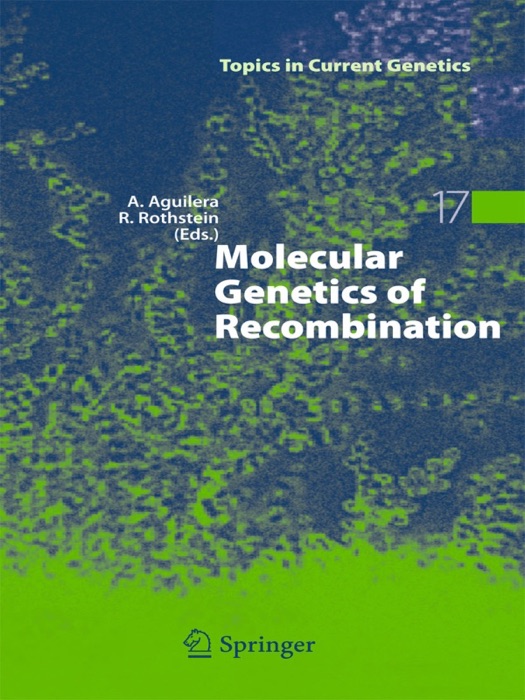 Molecular Genetics of Recombination