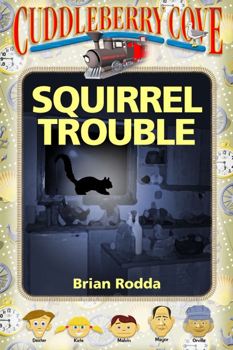 Cuddleberry Cove: Squirrel Trouble