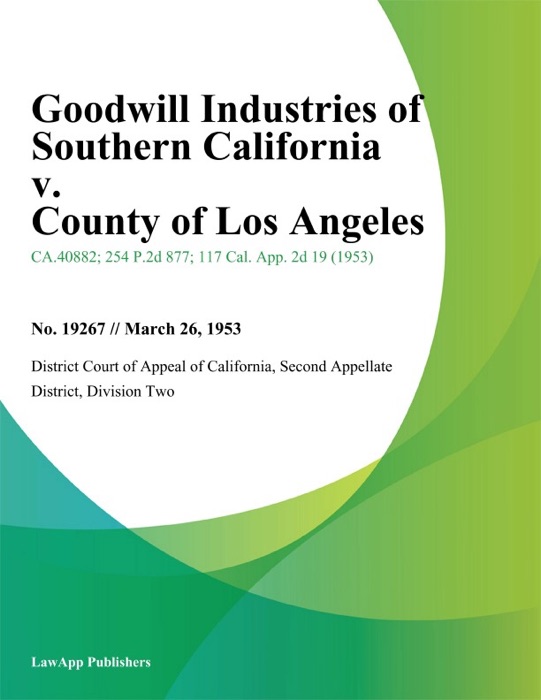 Goodwill Industries Of Southern California V. County Of Los Angeles