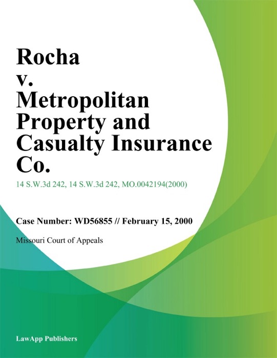 Rocha v. Metropolitan Property and Casualty Insurance Co.