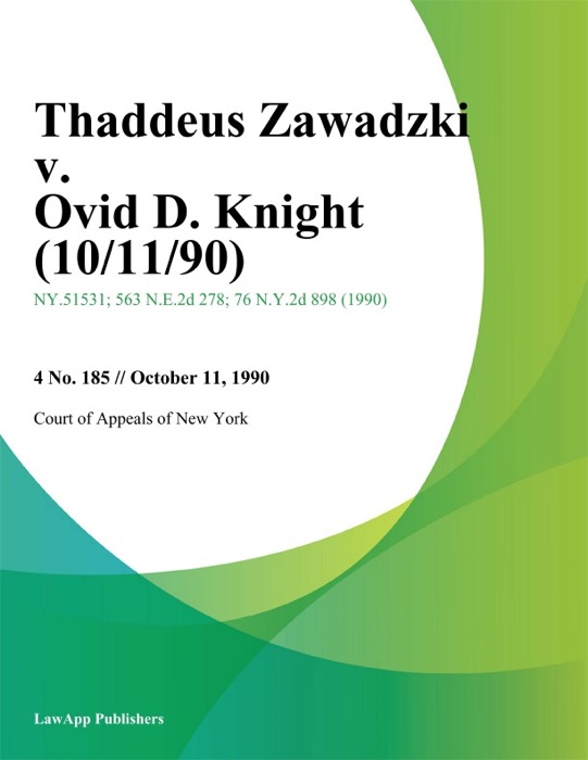 Thaddeus Zawadzki v. Ovid D. Knight