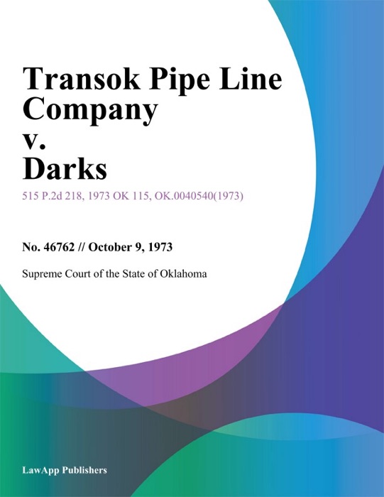 Transok Pipe Line Company v. Darks