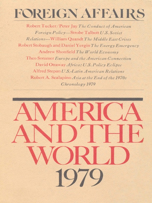 Foreign Affairs - America and the World 1979