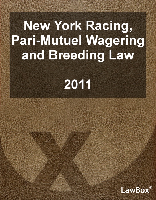 New York Racing, Pari-Mutuel Wagering and Breeding Law 2011