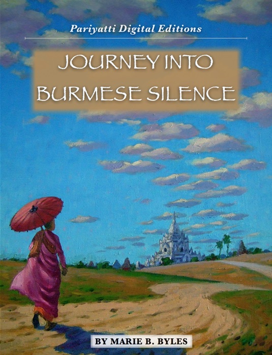 Journey Into Burmese Silence