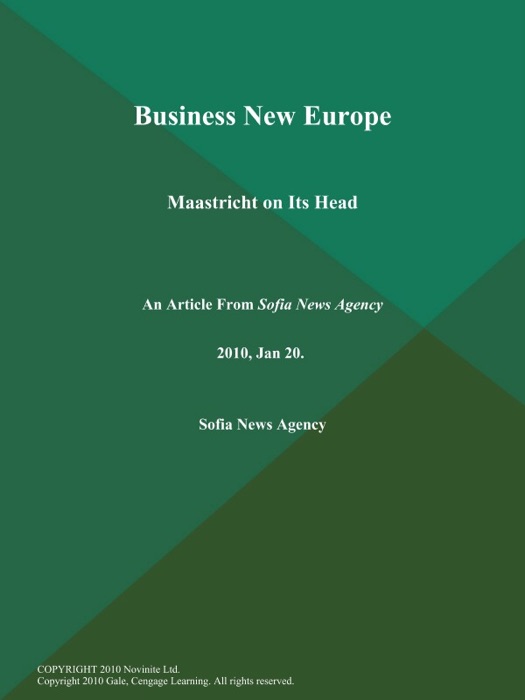 Business New Europe: Maastricht on Its Head