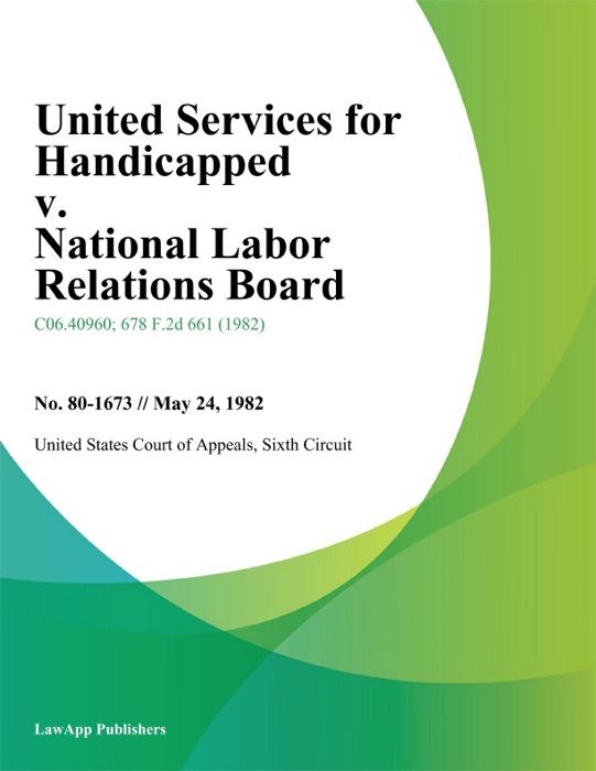 United Services for Handicapped v. National Labor Relations Board