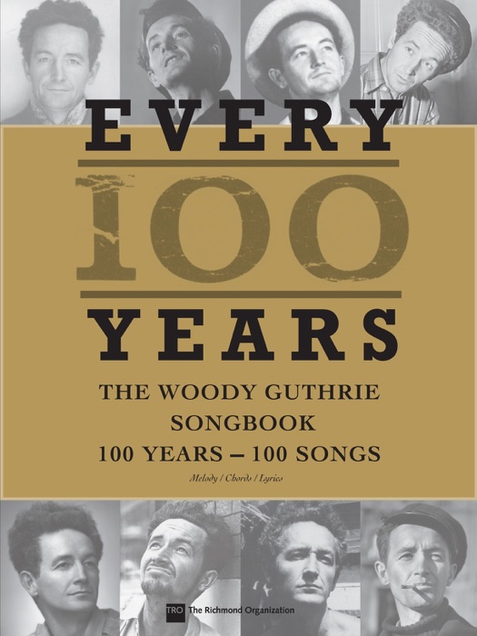 Every 100 Years - The Woody Guthrie Centennial Songbook