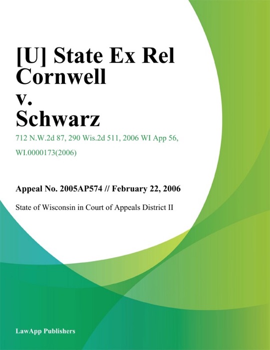 State Ex Rel Cornwell v. Schwarz