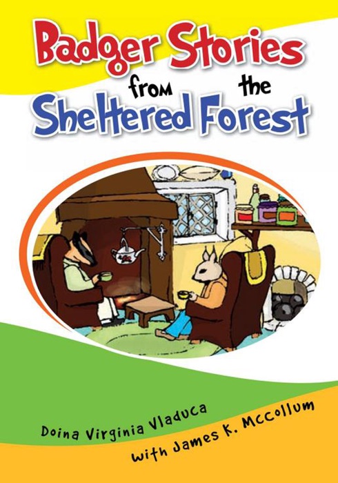 Badger Stories from the Sheltered Forest