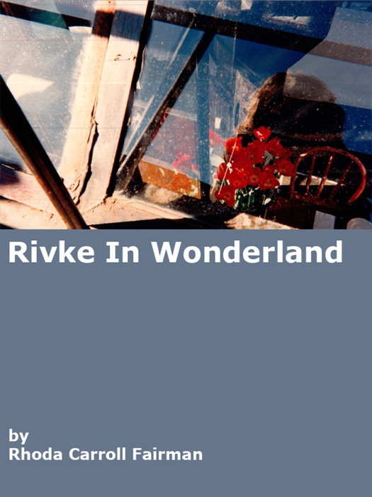 Rivke in Wonderland