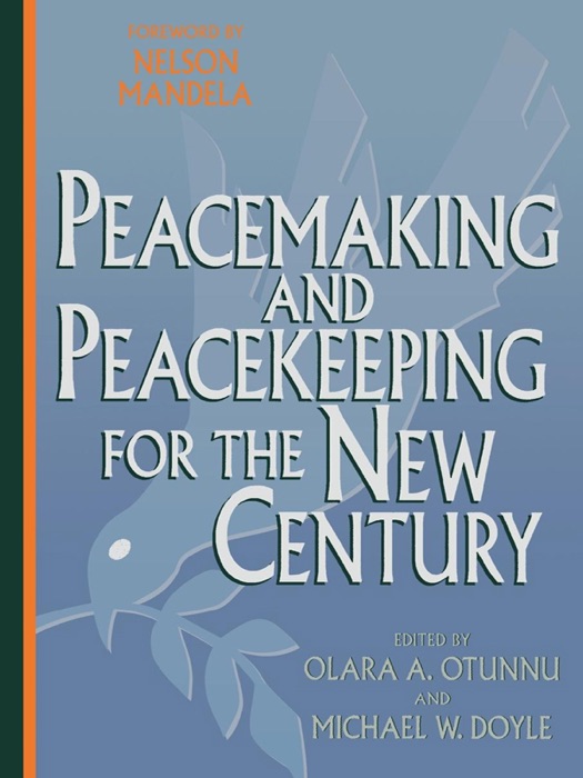 Peacemaking and Peacekeeping for the New Century