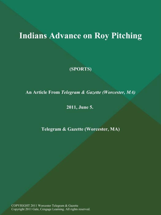 Indians Advance on Roy Pitching (Sports)
