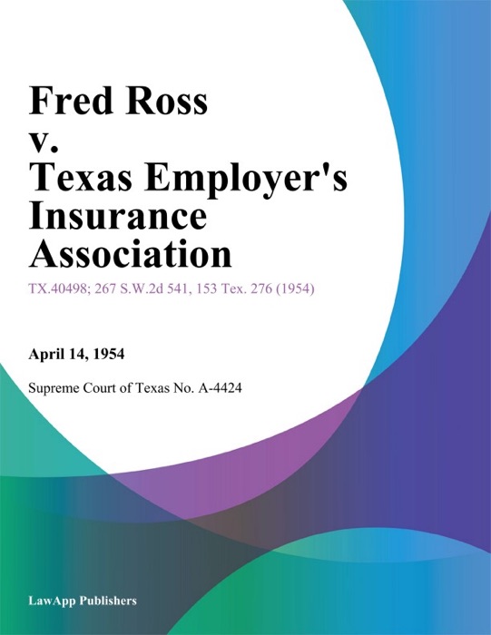 Fred Ross v. Texas Employers Insurance Association