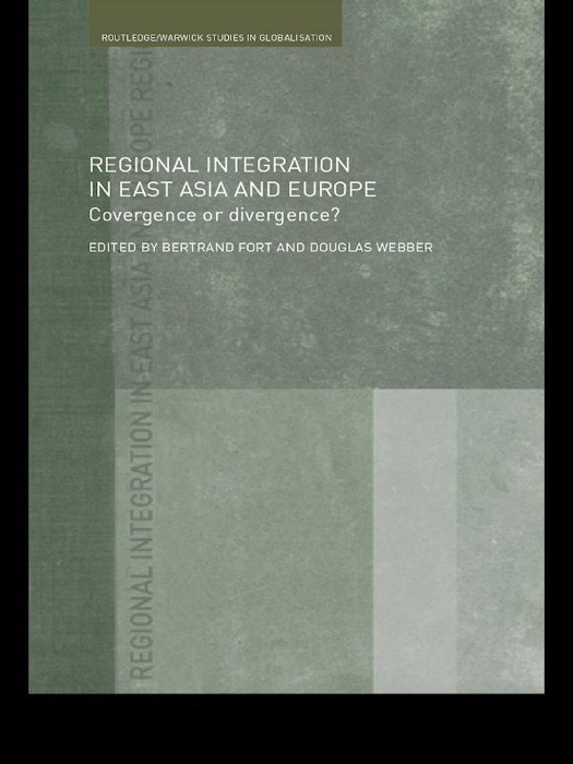 Regional Integration in East Asia and Europe