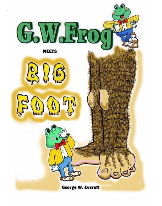 G.W.Frog Meets Big Foot