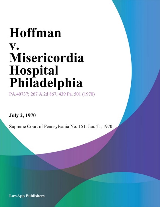 Hoffman v. Misericordia Hospital Philadelphia