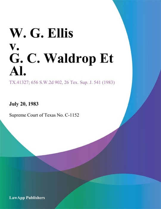 W. G. Ellis v. G. C. Waldrop Et Al.