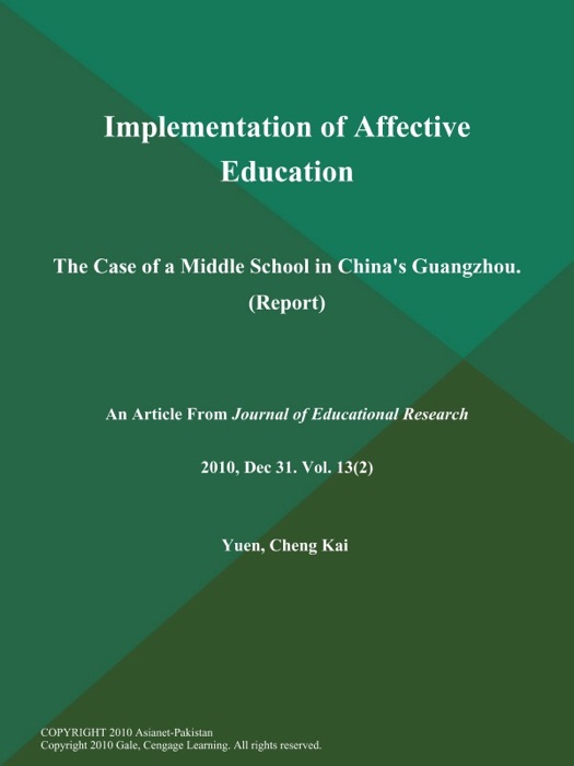 Implementation of Affective Education: The Case of a Middle School in China's Guangzhou (Report)