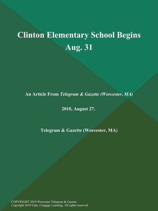 Clinton Elementary School Begins Aug. 31